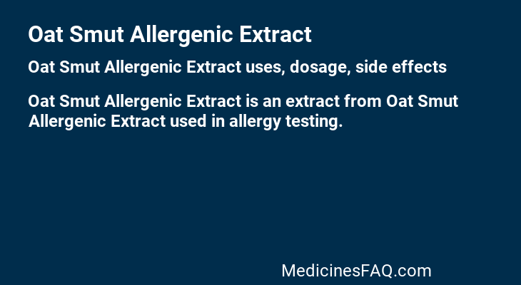 Oat Smut Allergenic Extract