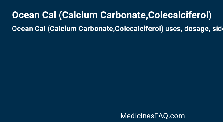 Ocean Cal (Calcium Carbonate,Colecalciferol)