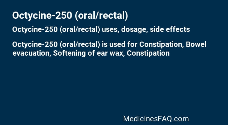 Octycine-250 (oral/rectal)