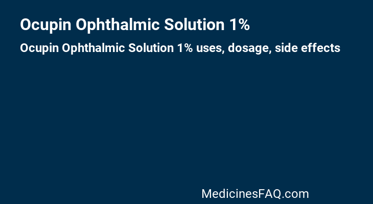 Ocupin Ophthalmic Solution 1%