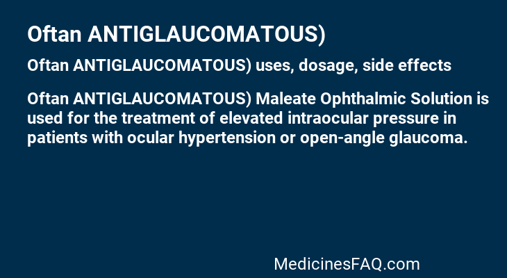 Oftan ANTIGLAUCOMATOUS)