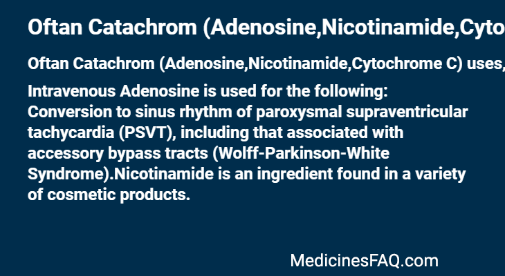 Oftan Catachrom (Adenosine,Nicotinamide,Cytochrome C)