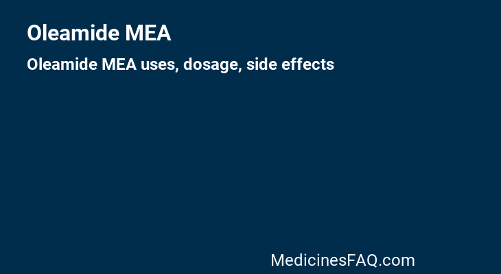 Oleamide MEA