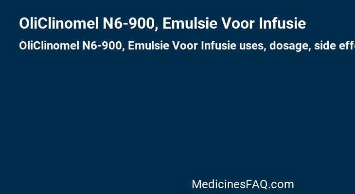OliClinomel N6-900, Emulsie Voor Infusie