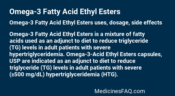 Omega-3 Fatty Acid Ethyl Esters