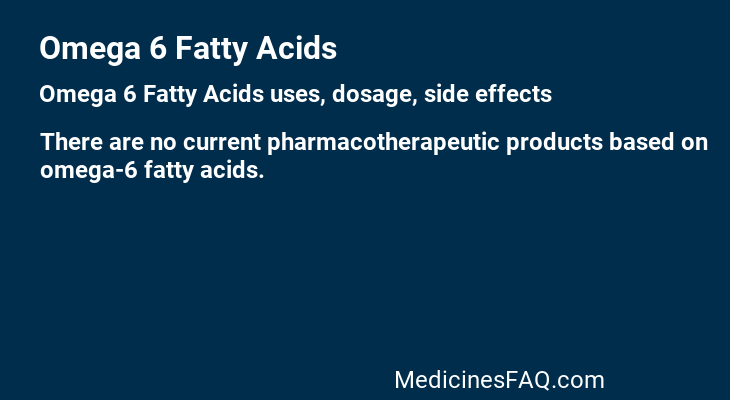 Omega 6 Fatty Acids