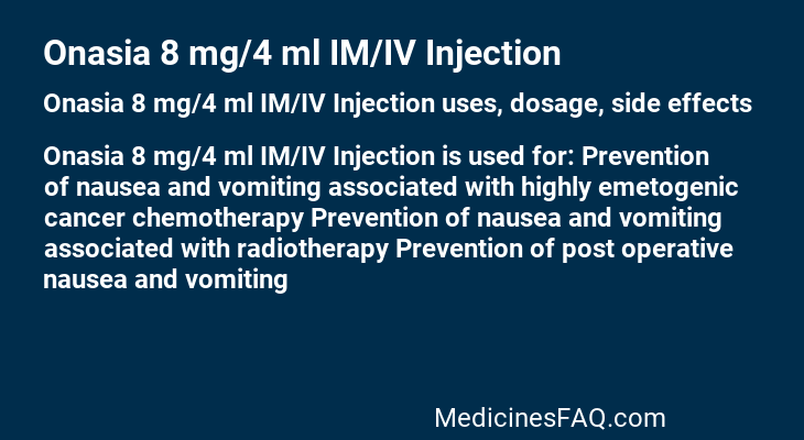 Onasia 8 mg/4 ml IM/IV Injection