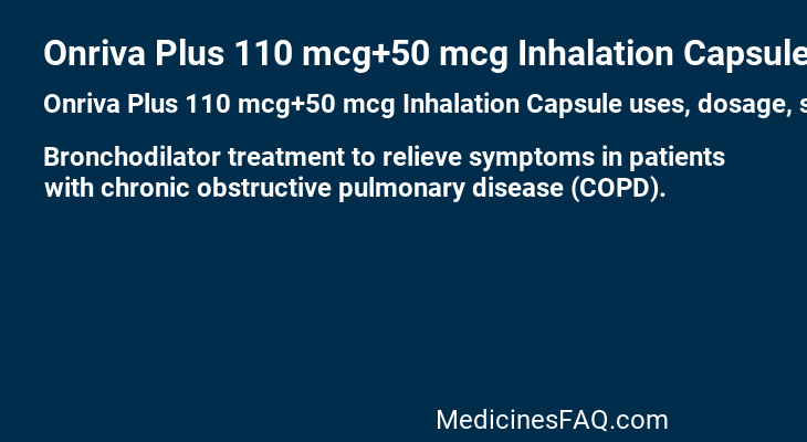 Onriva Plus 110 mcg+50 mcg Inhalation Capsule