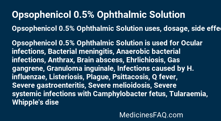 Opsophenicol 0.5% Ophthalmic Solution