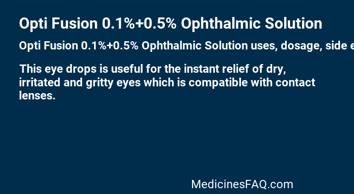 Opti Fusion 0.1%+0.5% Ophthalmic Solution