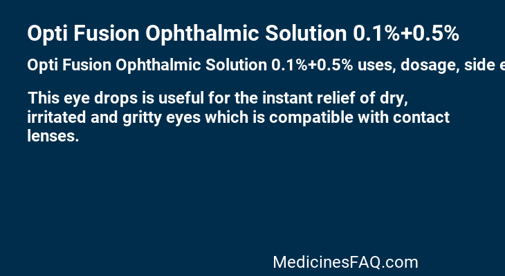 Opti Fusion Ophthalmic Solution 0.1%+0.5%