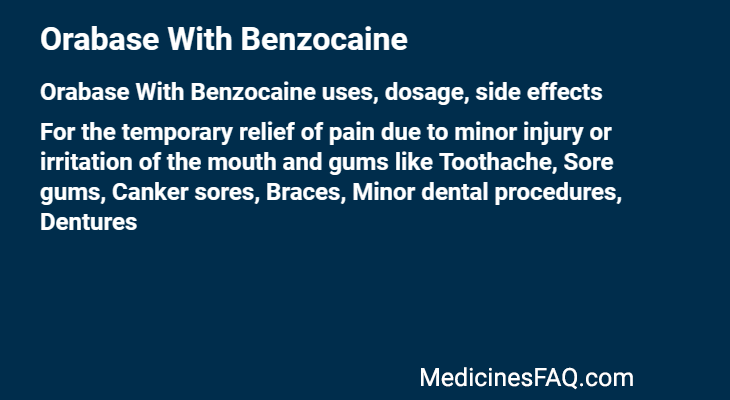 Orabase With Benzocaine