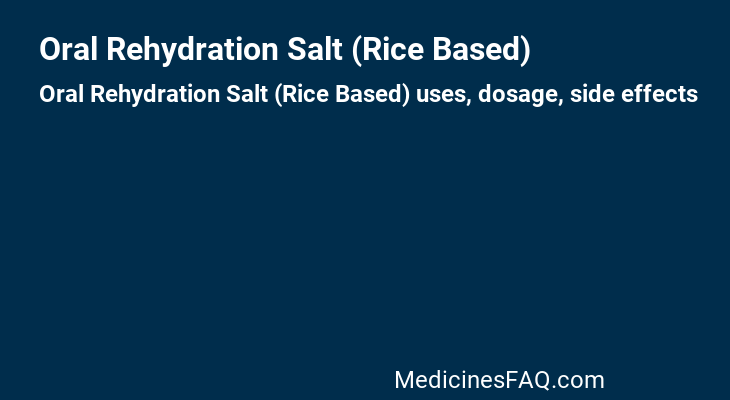 Oral Rehydration Salt (Rice Based)