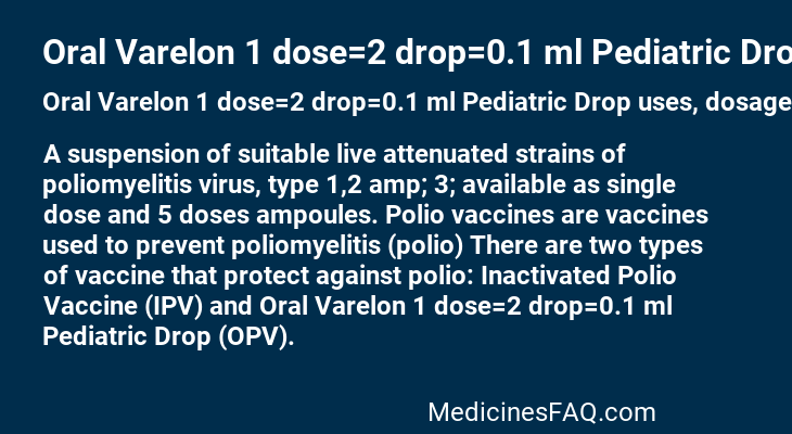 Oral Varelon 1 dose=2 drop=0.1 ml Pediatric Drop