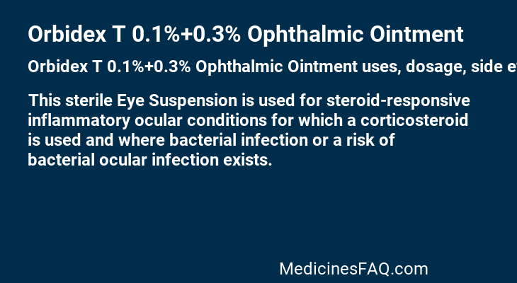 Orbidex T 0.1%+0.3% Ophthalmic Ointment