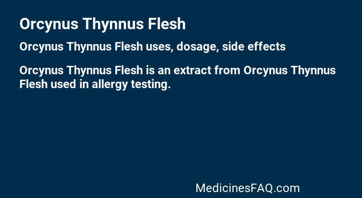 Orcynus Thynnus Flesh