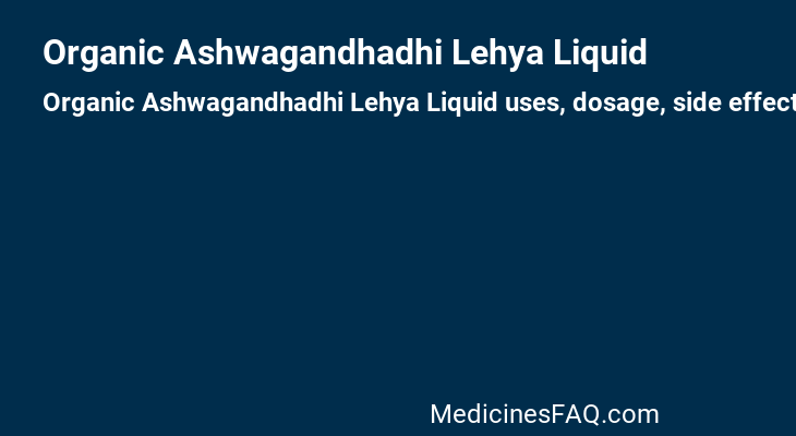 Organic Ashwagandhadhi Lehya Liquid