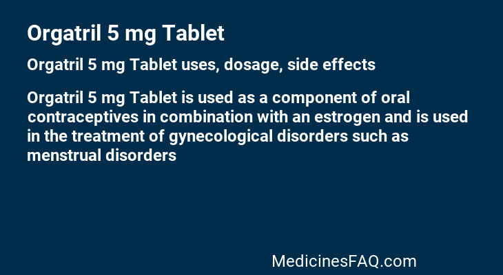 Orgatril 5 mg Tablet