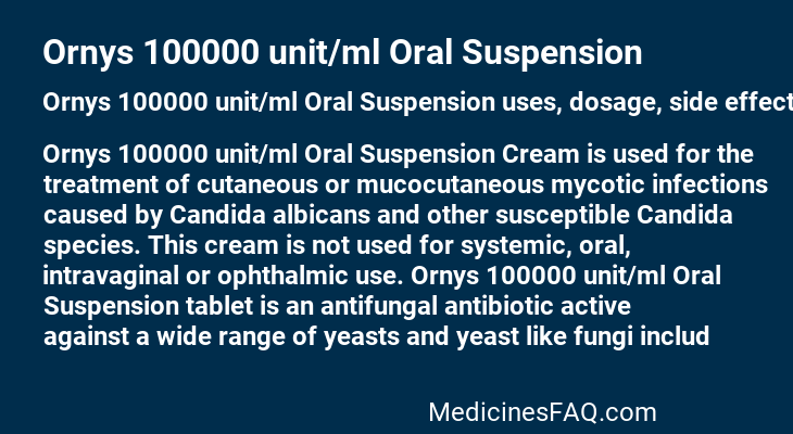 Ornys 100000 unit/ml Oral Suspension