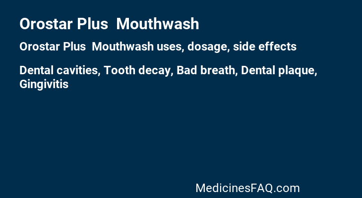 Orostar Plus  Mouthwash