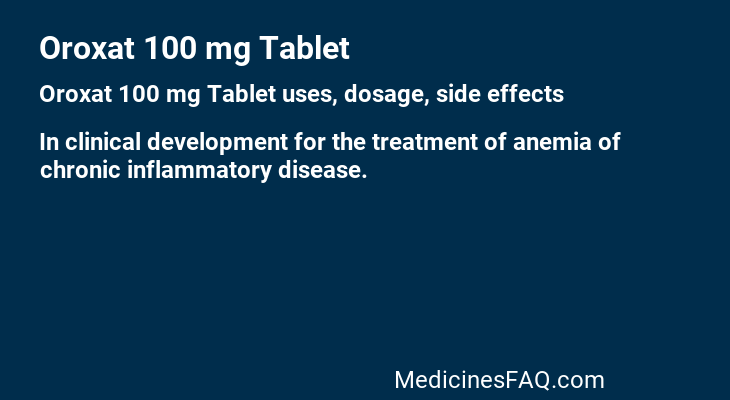 Oroxat 100 mg Tablet