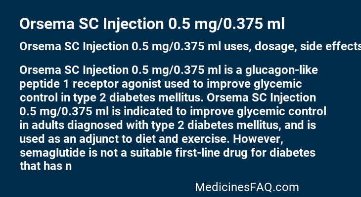 Orsema SC Injection 0.5 mg/0.375 ml