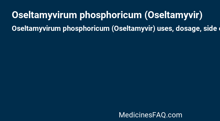 Oseltamyvirum phosphoricum (Oseltamyvir)