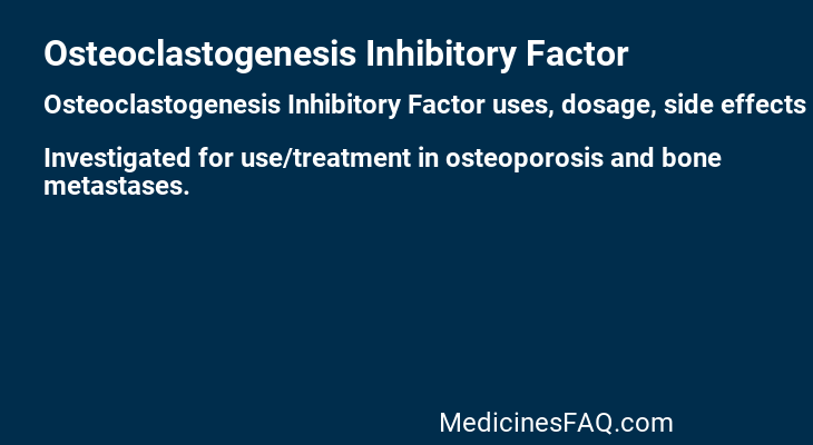 Osteoclastogenesis Inhibitory Factor