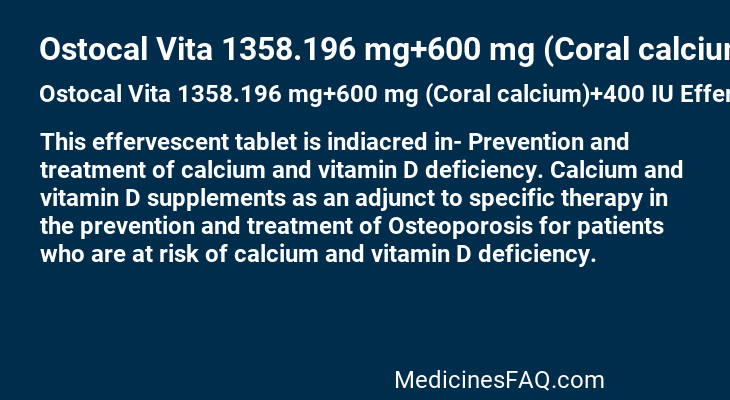 Ostocal Vita 1358.196 mg+600 mg (Coral calcium)+400 IU Effervescent Tablet