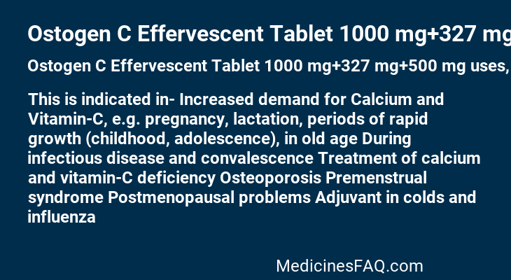 Ostogen C Effervescent Tablet 1000 mg+327 mg+500 mg