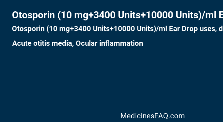 Otosporin (10 mg+3400 Units+10000 Units)/ml Ear Drop