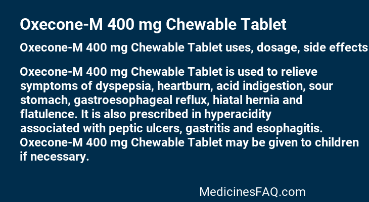 Oxecone-M 400 mg Chewable Tablet