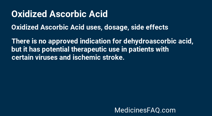 Oxidized Ascorbic Acid