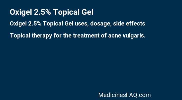 Oxigel 2.5% Topical Gel