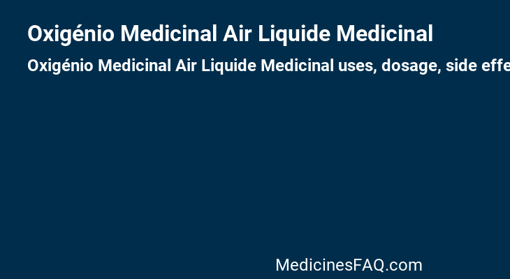 Oxigénio Medicinal Air Liquide Medicinal