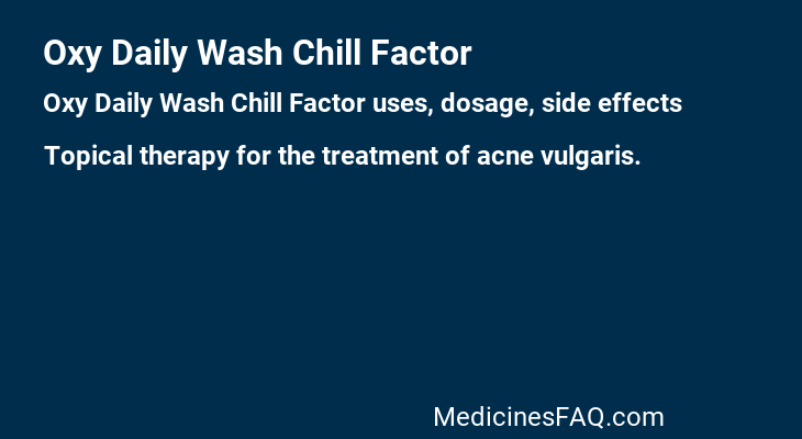 Oxy Daily Wash Chill Factor