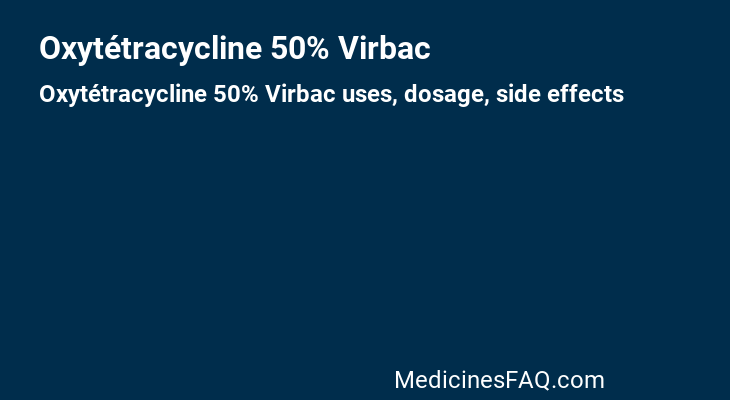 Oxytétracycline 50% Virbac