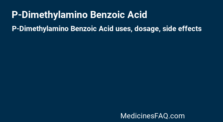 P-Dimethylamino Benzoic Acid