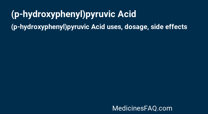 (p-hydroxyphenyl)pyruvic Acid