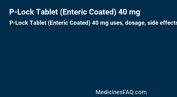 P-Lock Tablet (Enteric Coated) 40 mg