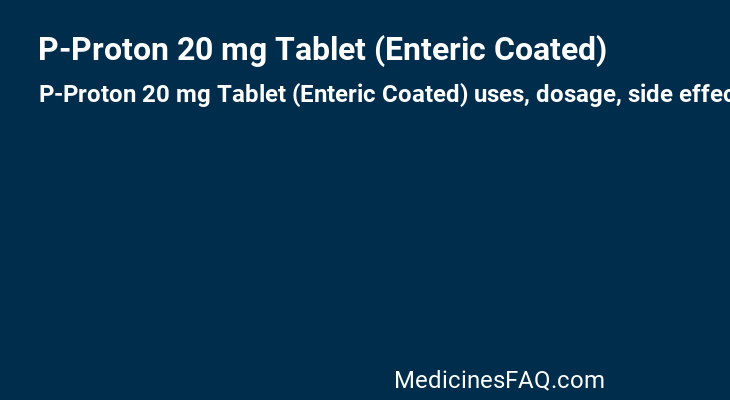 P-Proton 20 mg Tablet (Enteric Coated)