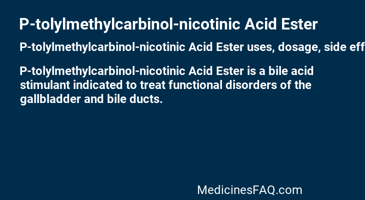 P-tolylmethylcarbinol-nicotinic Acid Ester