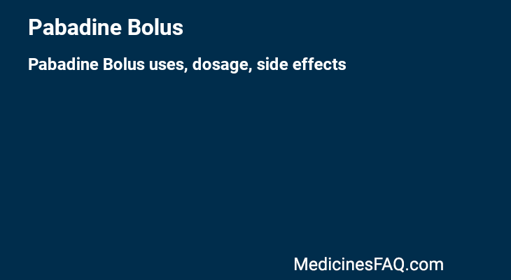 Pabadine Bolus