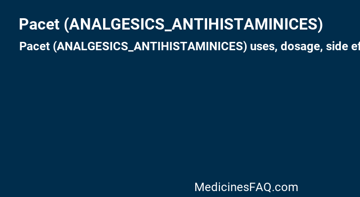 Pacet (ANALGESICS_ANTIHISTAMINICES)