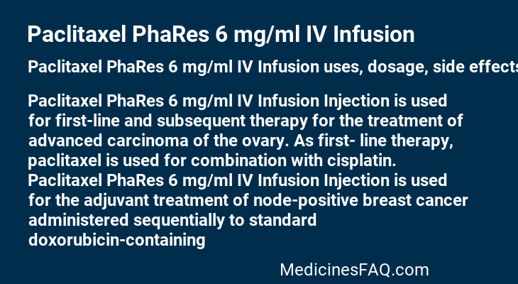 Paclitaxel PhaRes 6 mg/ml IV Infusion