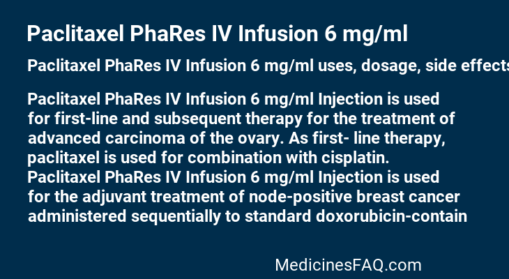 Paclitaxel PhaRes IV Infusion 6 mg/ml