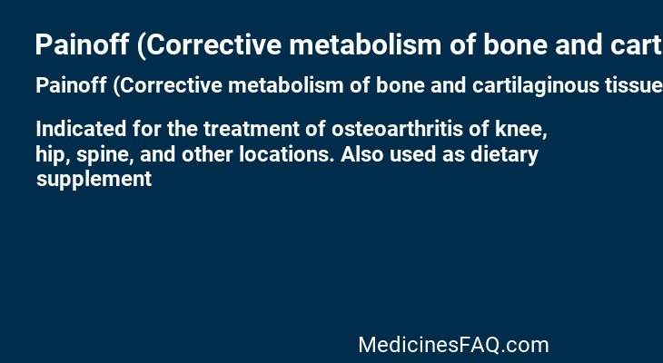 Painoff (Corrective metabolism of bone and cartilaginous tissue)