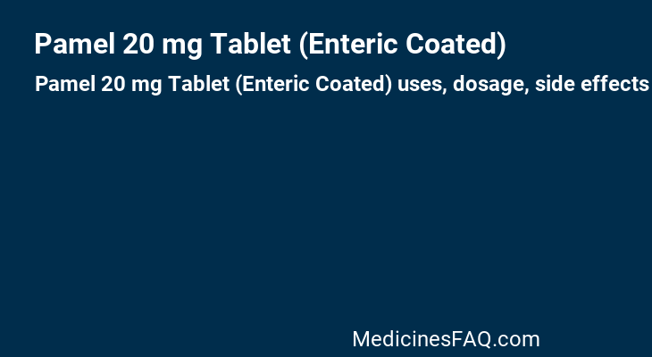 Pamel 20 mg Tablet (Enteric Coated)