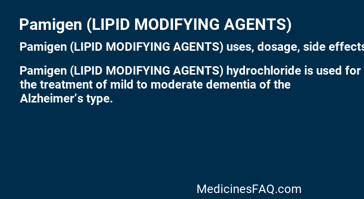 Pamigen (LIPID MODIFYING AGENTS)