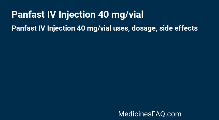 Panfast IV Injection 40 mg/vial